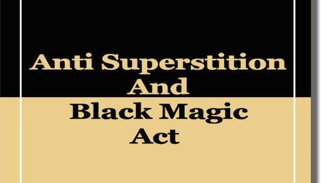 Anti Superstition and Black Magic Act